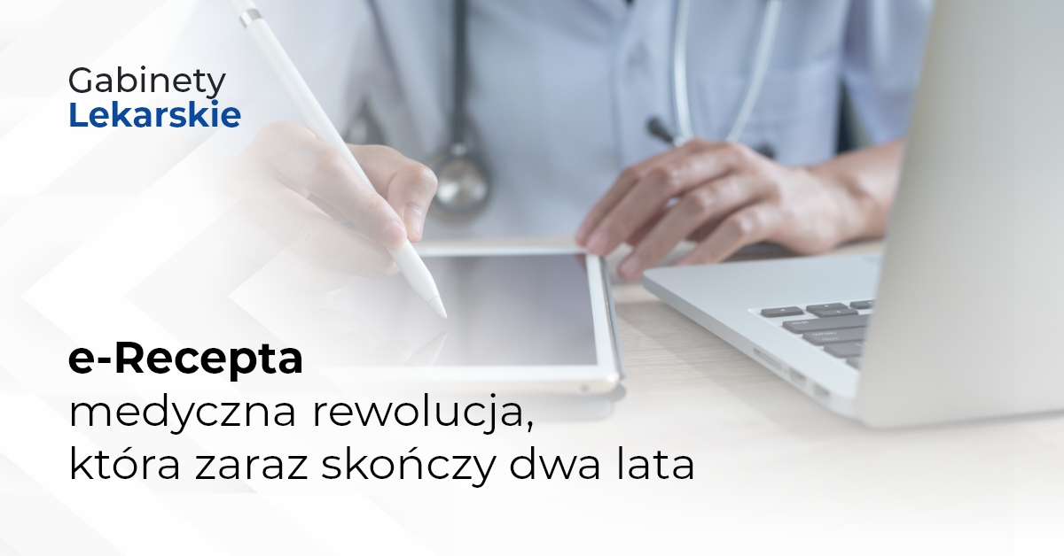e-Recepta - medyczna rewolucja, która zaraz skończy dwa lata