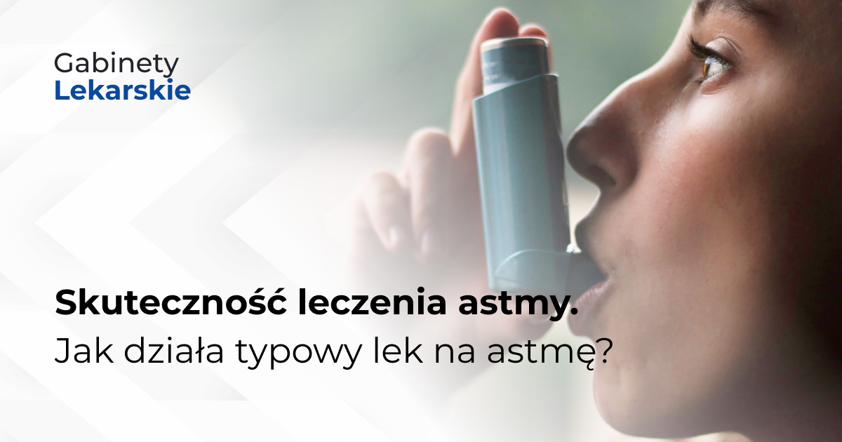 Skuteczność leczenia astmy. Jak działa typowy lek na astmę?
