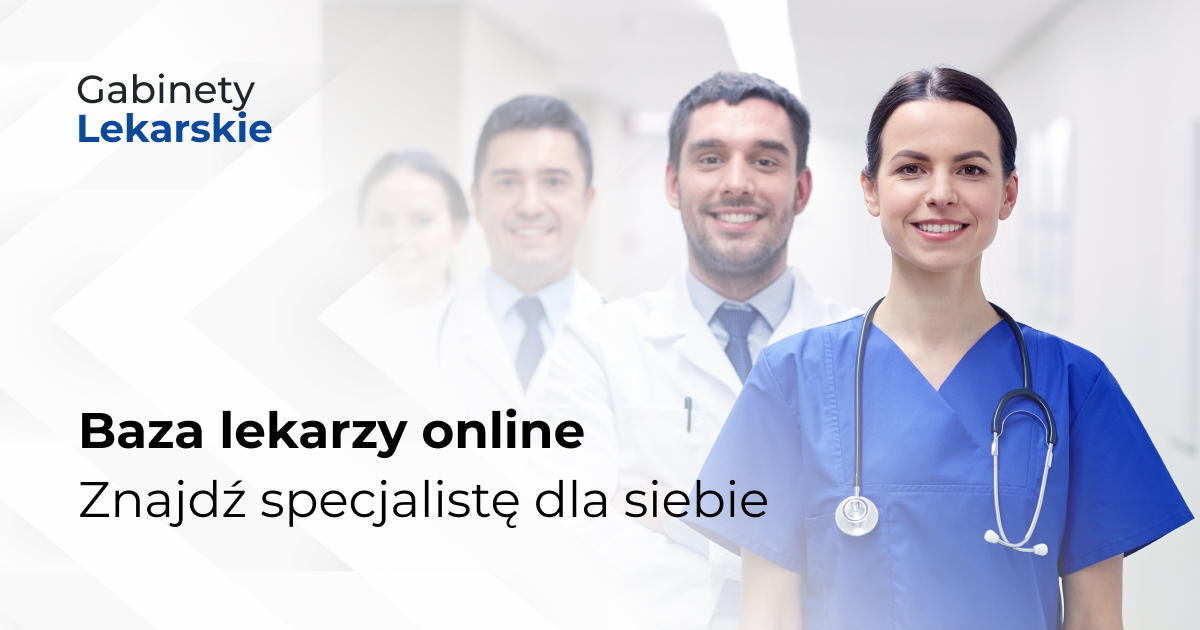 Baza lekarzy online. Znajdź specjalistę dla siebie